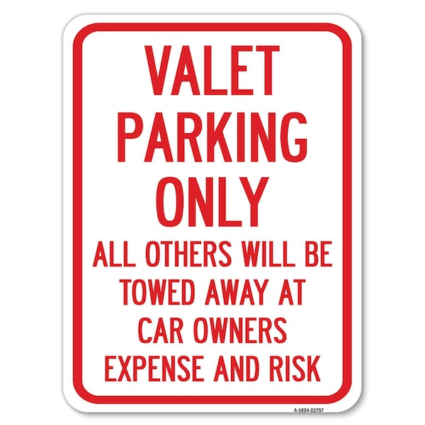 Signmission Valet Parking All Others Towed Heavy-Gauge Aluminum Rust Proof Parking Sign, 18" x 24", A-1824-22757 A-1824-22757 - main